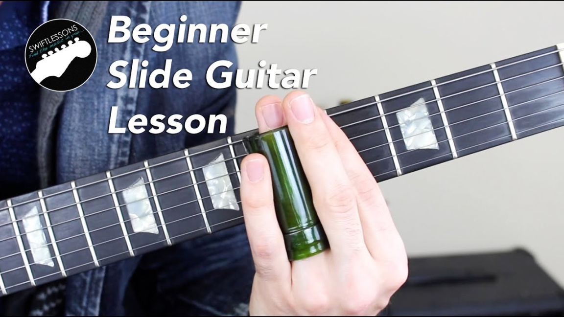 Super Beginner Slide Guitar Lesson Super Beginner Slide Guitar Lesson